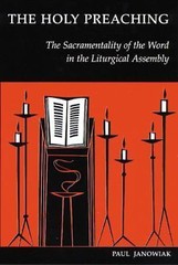 The Holy Preaching: The Sacramentality of the Word in the Liturgical Assembly b