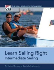 Learn Sailing Right!: Intermediate Sailing by United States Sailing Association