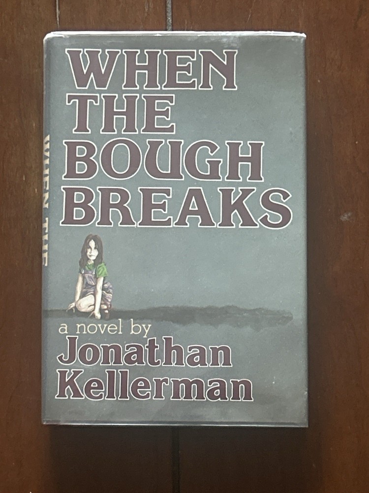 When the Bough Breaks Jonathan Kellerman 1985 First Edition HC DJ Alex Delaware