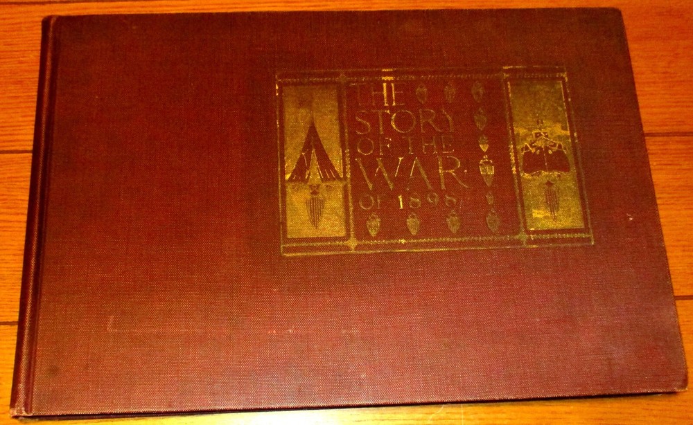 1900 The Story of The War of 1898 Hardcover Book 272 Pages NICE!! + Bonus Sheet