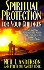 Spiritual Protection for Your Children: Helping Your Children and Family – GOOD