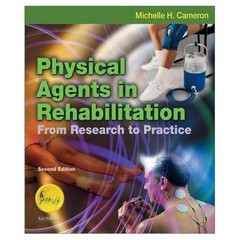 Physical Agents In Rehabilitation From Research to Practice by Michelle