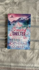 Chasing Shelter (Deluxe Edition) by Catherine Cowles Paperback Book