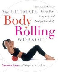 The Ultimate Body Rolling Workout: The Revolutionary Way to Tone, Lengthe – GOOD