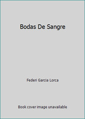 Bodas De Sangre by Federi Garcia Lorca
