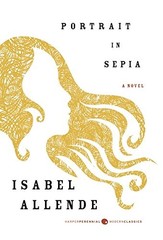 Portrait in Sepia: A Novel by Isabel Allende