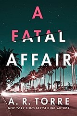 A Fatal Affair Paperback A. R. Torre