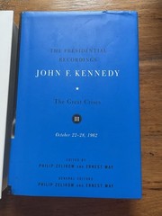 The Presidential Recordings: John F. Kennedy: Volumes 1-3