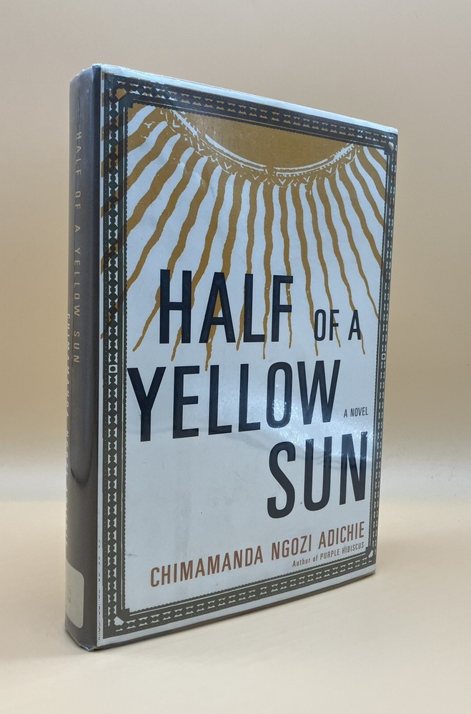 Chimamanda Ngozi Adichie / Half of a Yellow Sun 1st American Edition 2006 Ex-Lib
