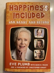 Happiness Included: Jan Brady and Beyond Hardcover FIRST EDITION by Eve Plumb