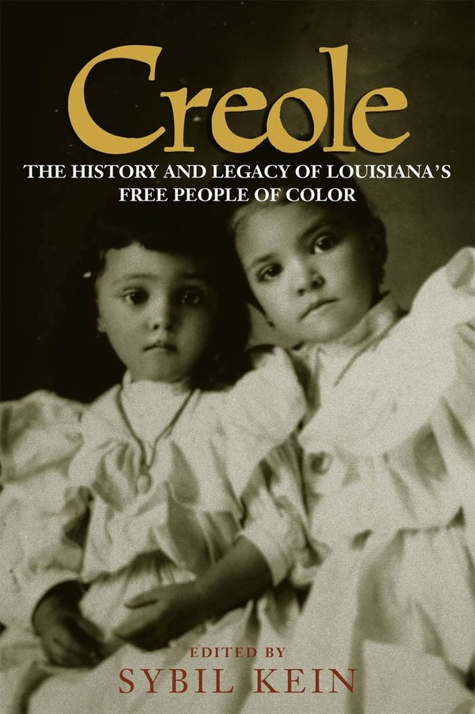 Creole: The History and Legacy of Louisiana’s Free People of Color