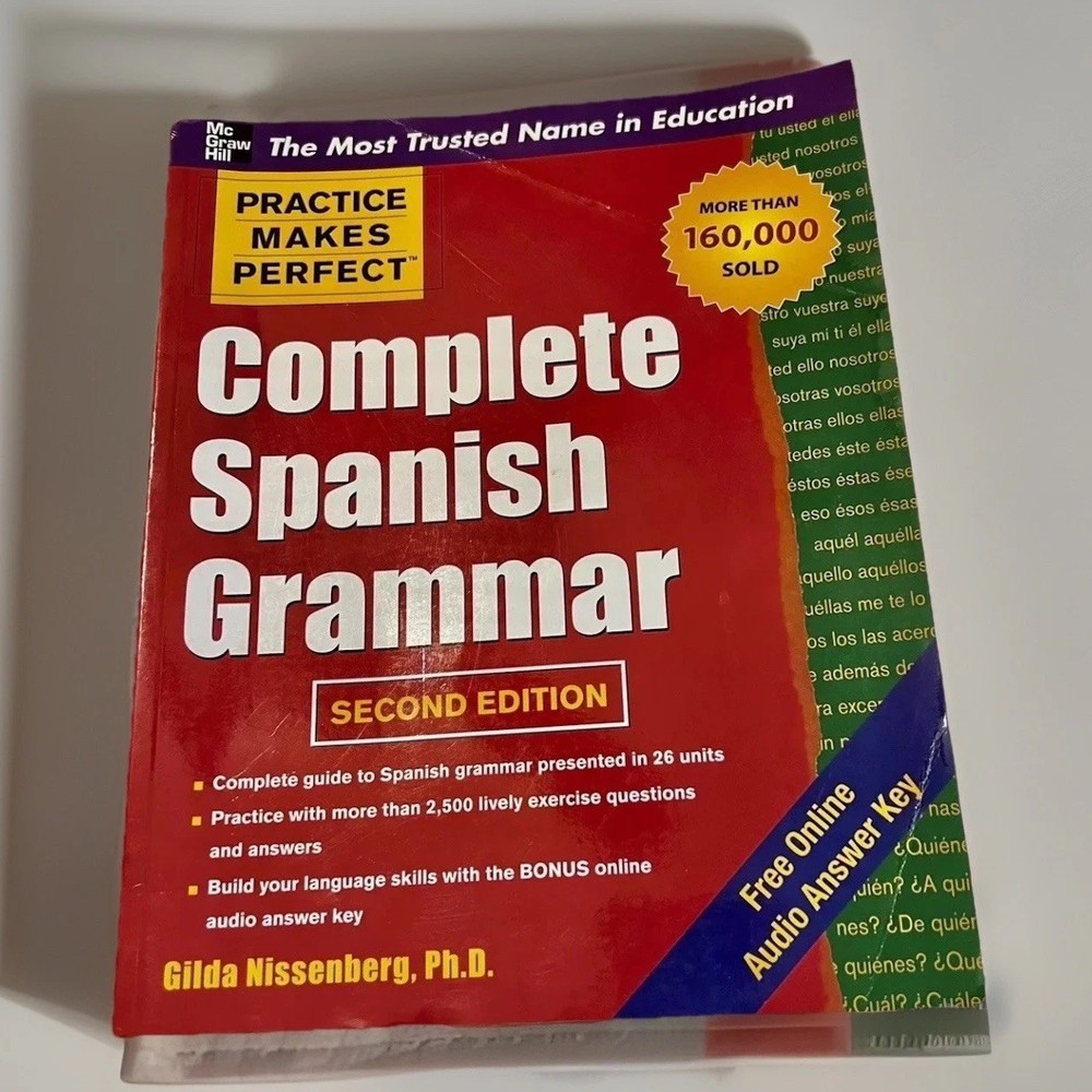 Practice Makes Perfect Complete Spanish Grammar Textbook By Gilda Nissenberg ‘11