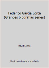 Federico García Lorca (Grandes biografías series) by David Lerma