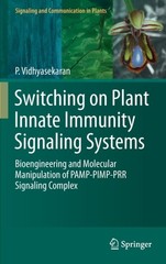 Vidhyasekaran – Switching on Plant Innate Immunity Signaling Systems – X555z