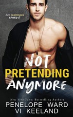 Not Pretending Anymore – paperback Keeland, Vi|Ward, Penelope