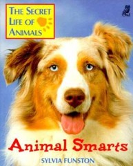 Animal Smarts (The Secret Life of Animals) – Paperback By Funston, Sylvia – GOOD