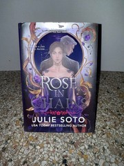 Rose In Chains -Julie Soto- 1st Edition Sprayed Edge B&N Exclusive *Not Signed*