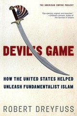 Devil’s Game: How the United States Helped Unleash Fundamentalist Islam