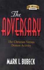 The Adversary: The Christian Versus Demon Activity – Paperback – GOOD