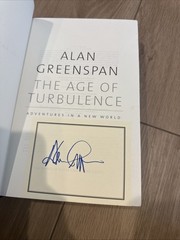 Alan GREENSPAN Age of Turbulence Adventures in a New World Signed 2007 HC LN