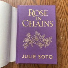 Signed + Lined Rose in Chains Deluxe Edition Julie Soto
