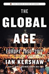 The Global Age : Europe 1950-2017 Hardcover Ian Kershaw
