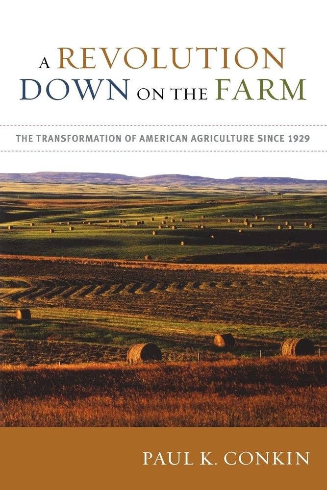 A Revolution Down on the Farm: The Transformation of American Agriculture si…