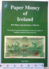 Paper Money of Ireland by Blake and Callaway, 1st ed. 2009 Softcover 496 pages
