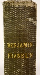 1868 LIFE OF BENJAMIN FRANKLIN: Embracing Anecdotes Illus. of His Character