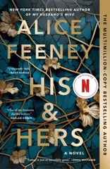 His & Hers: A Novel by Feeney, Alice [Paperback]