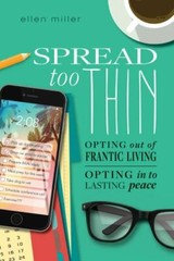 Spread Too Thin: Opting Out of Frantic Livi- 1496419413, paperback, Ellen Miller
