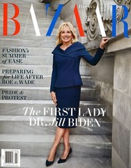 HARPER’S BAZAAR MAGAZINE | JUNE/JULY 2022 | DR JILL BIDEN FIRST LADY