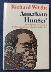 AMERICAN HUNGER by Richard Wright (1977) NEW 1ST/1ST FINE UNREAD HARDCOVER