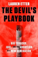 The Devil’s Playbook: Big Tobacco, Juul, and the Addiction of a New Generati…