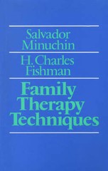 Family Therapy Techniques – Hardcover By Minuchin, Salvador – GOOD