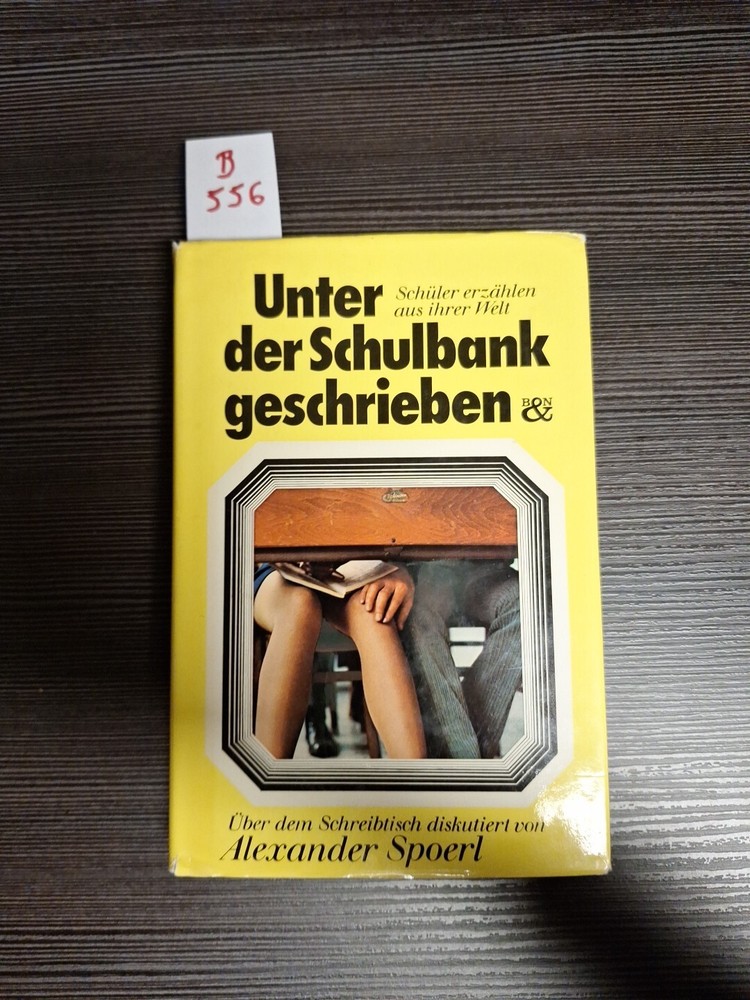 RAR | Unter der Schulbank geschrieben. von Alexander Spoerl | Buch | Zustand gut