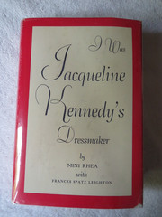 HBDJ I Was Jacqueline Kennedy’s Dressmaker by Mini Rhea – 1962 1st Edition