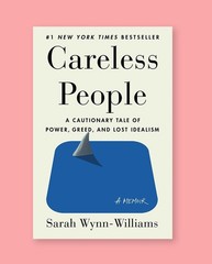 Careless People by Sarah Wynn-Williams (Hardcover)