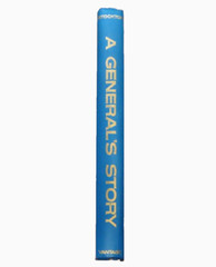 1965 A GENERAL’S STORY by Brig. Gen. M. L. Stockton, U.S. A. Ret.