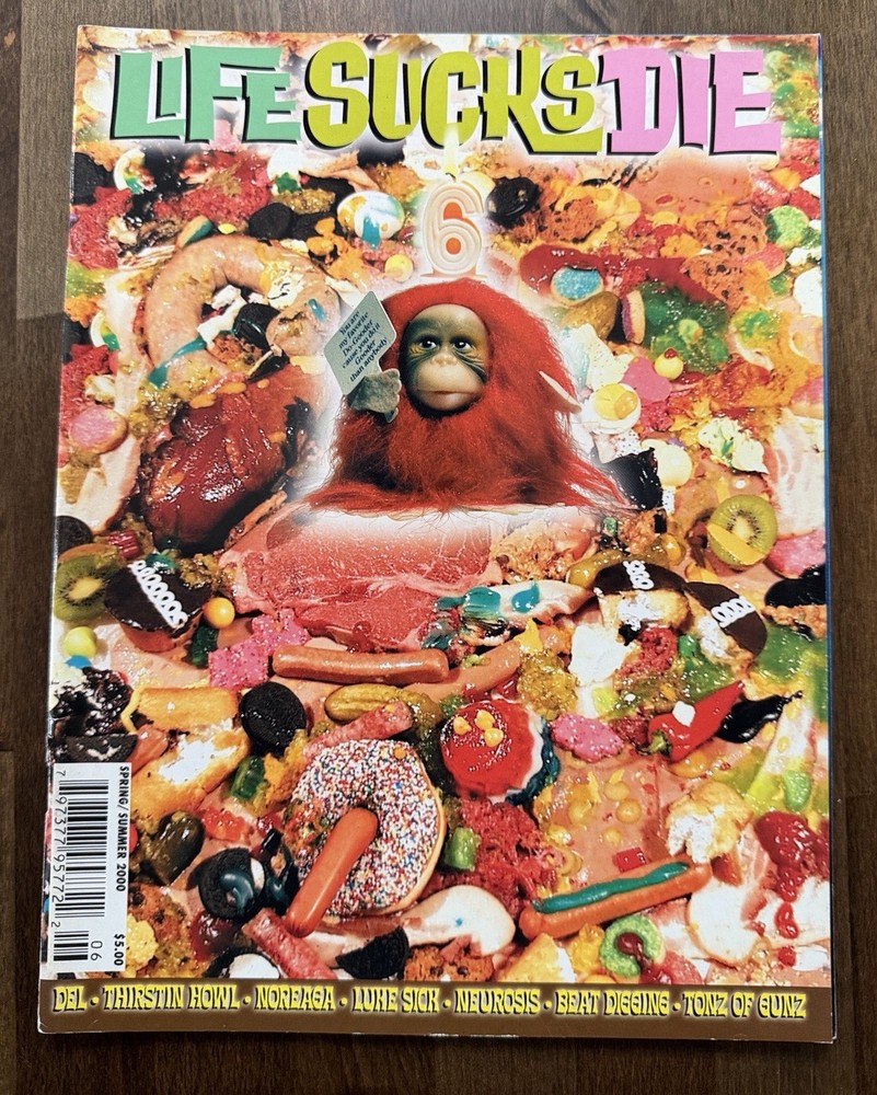 LIFE SUCKS DIE. Issue # 6. VERY RARE Spring Summer 2000. Graffiti Magazine.