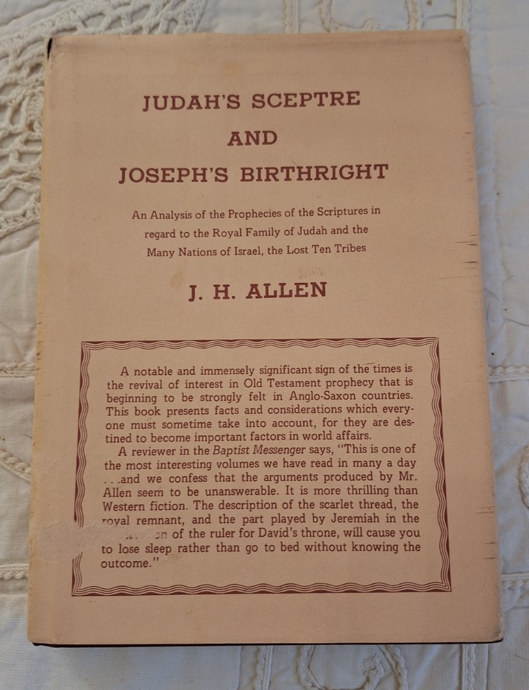 Judahs Sceptre and Josephs Birthright by J H Allen 1917 Analysis of Prophecies
