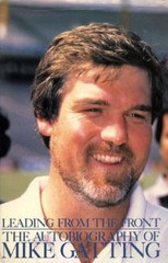 Leading from the Front: The Autobiography of Mike Gatting By Mik