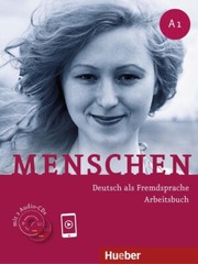 Menschen: Arbeitsbuch A1 W/ Audio-Cds (German Workbook 9783191119010)