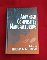 ADVANCED COMPOSITES MANUFACTURING Book by Timothy G Gutowski Year 1997 Hardcover