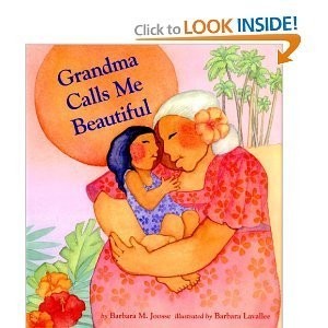 Grandma Calls Me Beautiful by Barbara M Joosee (2008-08-01) – paperback Barb…