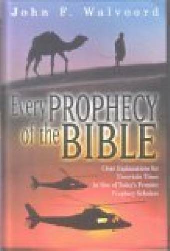 Every Prophecy of the Bible – Hardcover By John F. Walvoord – ACCEPTABLE