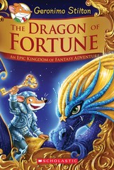 The Dragon of Fortune: An Epic Kingdom of Fantasy Adventure (Geronimo Stilto…