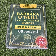 Self Healing Natural Herbal Remedies 3000+ Remedies Barbara O’Neill Book