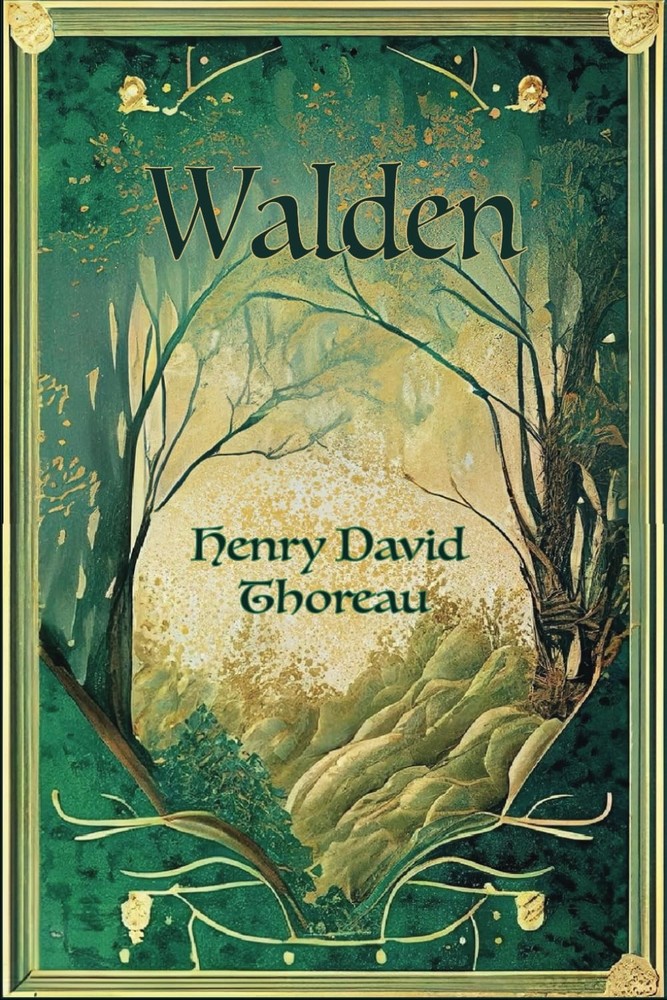 Walden: Deluxe Edition – The Complete Unabridged Original Text from 1854