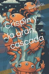 Crispn y la gran cascada by Familia Garc?a-Montes (Spanish) Paperback Book